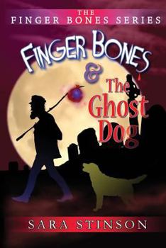 Paperback Finger Bones and the Ghost Dog Book