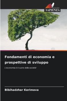 Paperback Fondamenti di economia e prospettive di sviluppo [Italian] Book