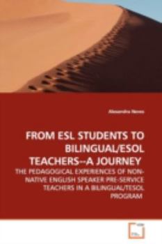 Paperback From ESL Students to Bilingual/ESOL Teachers--A Journey Book