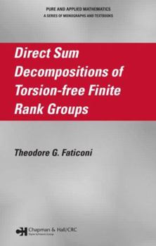 Hardcover Direct Sum Decompositions of Torsion-Free Finite Rank Groups Book