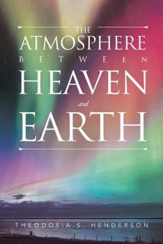 Paperback The Atmosphere between Heaven and Earth Book