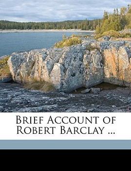 Paperback Brief Account of Robert Barclay ... Book