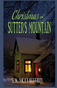 Paperback Christmas On Sutter's Mountain Book