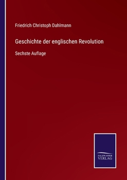 Paperback Geschichte der englischen Revolution: Sechste Auflage [German] Book
