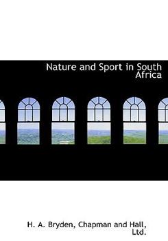 Hardcover Nature and Sport in South Africa Book