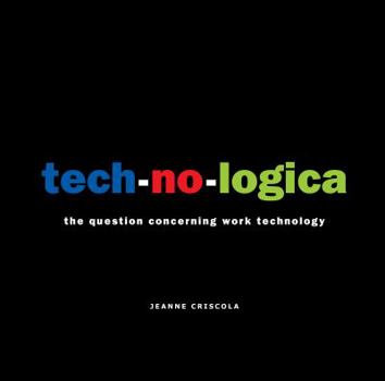 Paperback tech-no-logica: the question concerning work technology Book