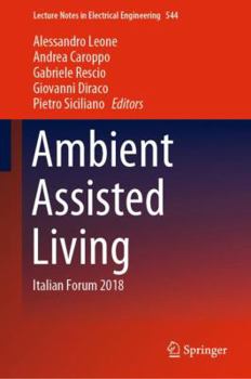 Hardcover Ambient Assisted Living: Italian Forum 2018 Book
