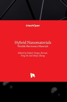 Hardcover Hybrid Nanomaterials: Flexible Electronics Materials Book