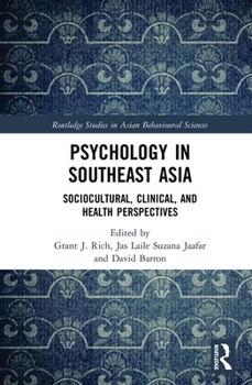 Hardcover Psychology in Southeast Asia: Sociocultural, Clinical, and Health Perspectives Book
