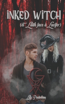 Paperback Inked Witch: (et Lilith face à Lucifer) TOME 4 [French] Book