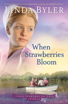 When Strawberries Bloom - Book #2 of the Lizzie Searches For Love