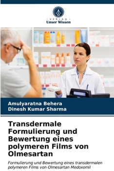 Paperback Transdermale Formulierung und Bewertung eines polymeren Films von Olmesartan [German] Book