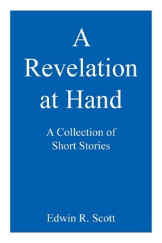 Paperback A Revelation at Hand: A Collection of Short Stories Book