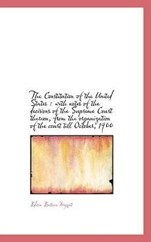 The Constitution of the United States : With notes of the decisions of the Supreme Court thereon, Fr