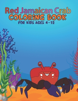 Paperback Red Jamaican Crab Coloring Book For Kids Ages 4-12 Book