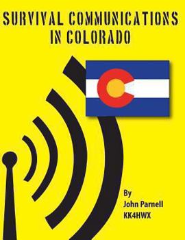 Paperback Survival Communications in Colorado Book