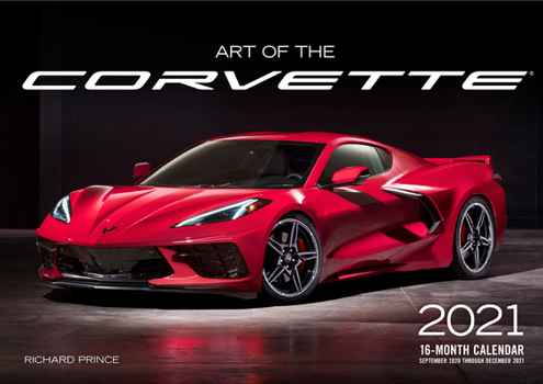 Calendar Art of the Corvette 2021: 16-Month Calendar - September 2020 Through December 2021 Book