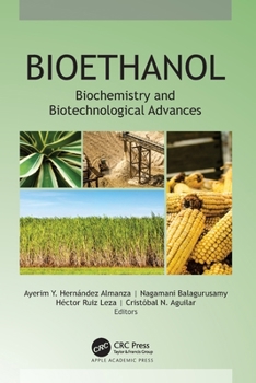 Paperback Bioethanol: Biochemistry and Biotechnological Advances Book