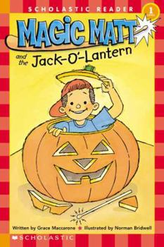 School & Library Binding Magic Matt and the Jack O' Lantern: Level 1 Book