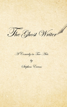 Paperback The Ghost Writer: A Comedy in Two Acts Book