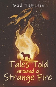 Paperback Tales Told Around a Strange Fire Book