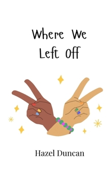 Paperback Where We Left Off Book