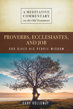 Paperback MC: Proverbs, Ecclesiastes, and Job: God Gives His People Wisdom Book