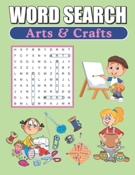 Paperback Word Search Arts & Crafts: Adult Large Print Word Find Puzzles [Large Print] Book
