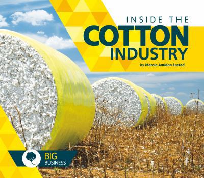 Inside the Cotton Industry - Book  of the Big Business
