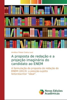 Paperback A proposta de redação e a projeção imaginária do candidato ao ENEM [Portuguese] Book