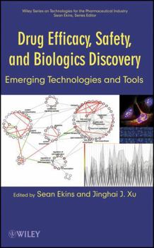Hardcover Drug Efficacy, Safety, and Biologics Discovery: Emerging Technologies and Tools Book