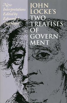 John Locke's Two Treatises of Government: New Interpretations - Book  of the American Political Thought