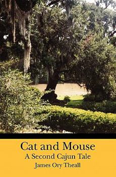Paperback Cat and Mouse A Second Cajun Tale Book