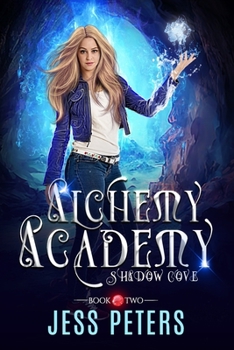 Alchemy Academy: Shadow Cove - Book #2 of the Alchemy Academy