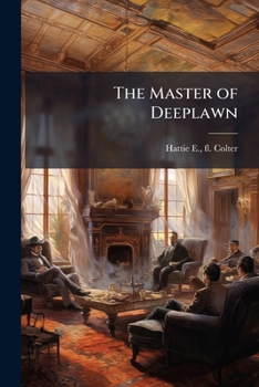 Paperback The Master of Deeplawn Book