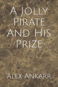 Paperback A Jolly Pirate And His Prize Book