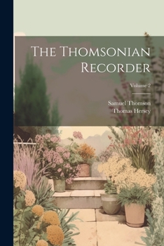 Paperback The Thomsonian Recorder; Volume 2 Book