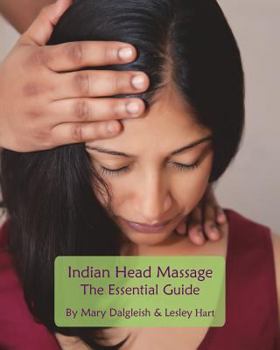 Paperback Indian Head Massage - The Essential Guide Book