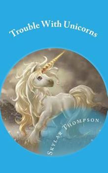 Paperback Trouble With Unicorns Book