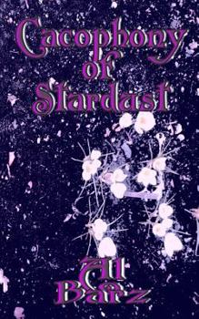 Paperback Cacophony of Stardust Book