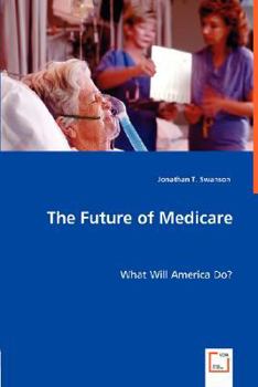 Paperback The Future of Medicare Book