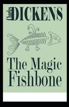 Paperback The Magic Fishbone Illustrated Book