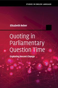 Paperback Quoting in Parliamentary Question Time Book