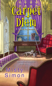 Carpet Diem - Book #4 of the Tallie Graver Mystery