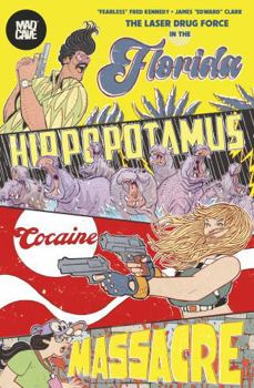Paperback The Florida Hippopotamus Cocaine Massacre Book
