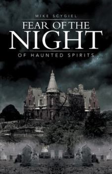 Paperback Fear of the Night: Of Haunted Spirits Book