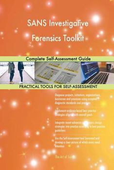 Paperback SANS Investigative Forensics Toolkit: Complete Self-Assessment Guide Book