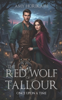 Paperback Red Wolf of Tallour (Fantasy Romance): (Retelling of Little Red Riding Hood) Book