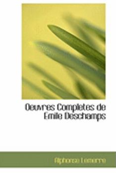 Paperback Oeuvres Completes de Emile DesChamps Book