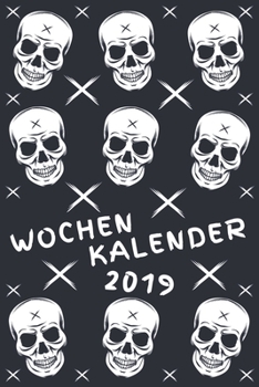 Paperback Wochenkalender 2019: Ein toller Wochen Kalender mit 110 Seiten - 52 Wochen - Gro?er Notiz Bereich [German] Book